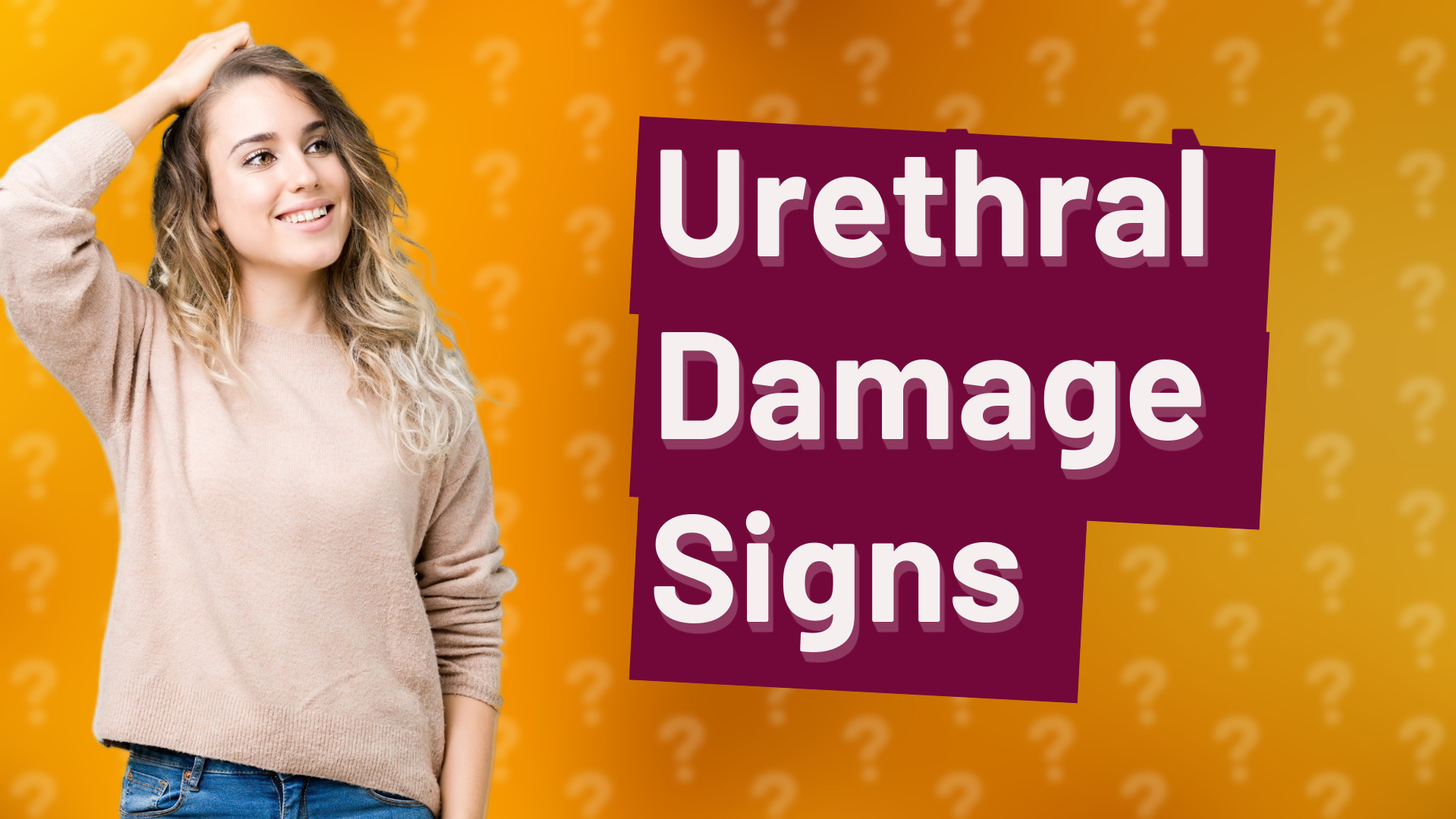 Urethral Damage Signs