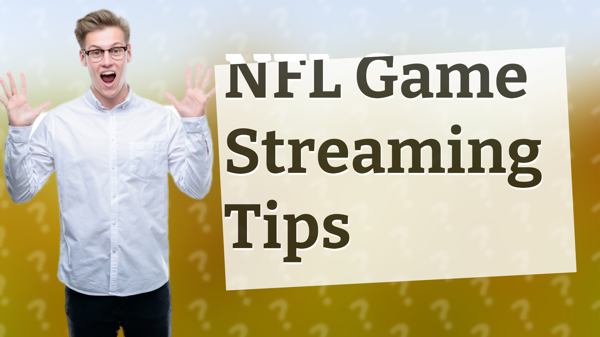 NFL Game Streaming Tips