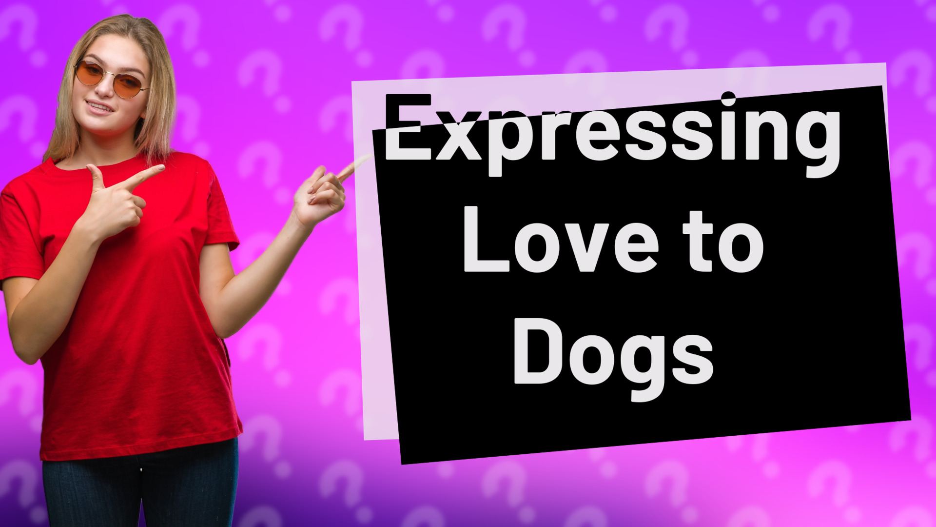 Expressing Love to Dogs
