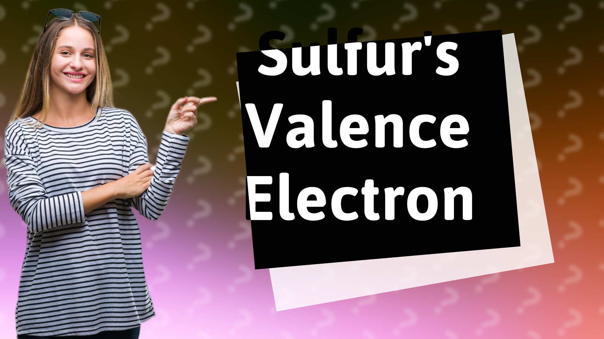 Sulfur's Valence Electron