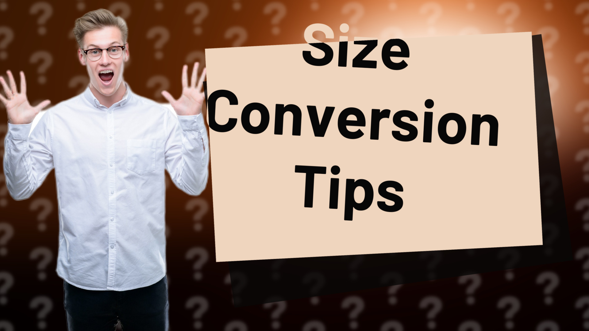 Size Conversion Tips