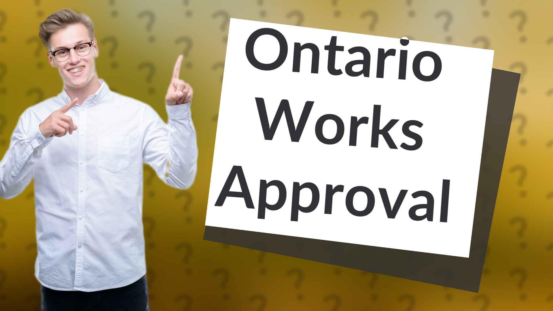 Ontario Works Approval