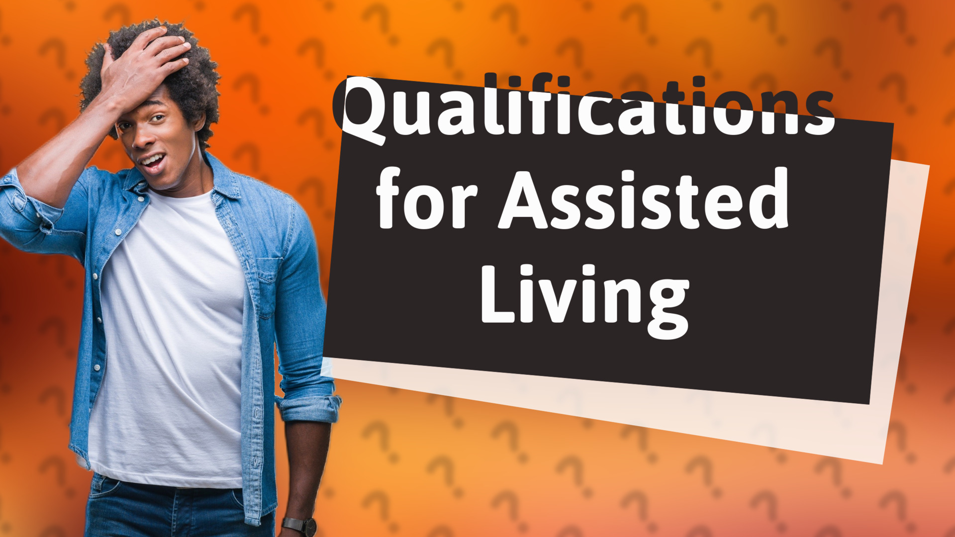 Qualifications for Assisted Living