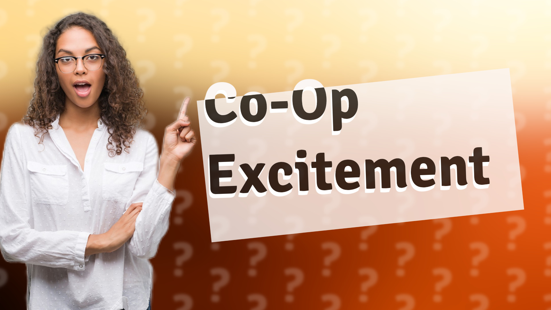 Co-Op Excitement