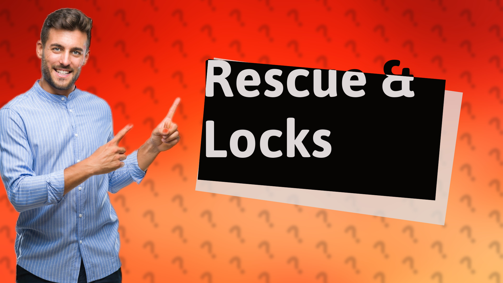 Rescue & Locks