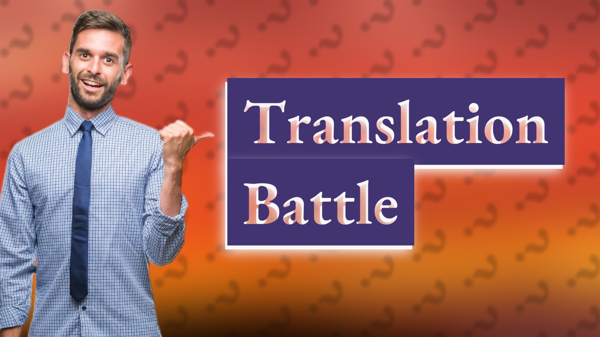 Translation Battle