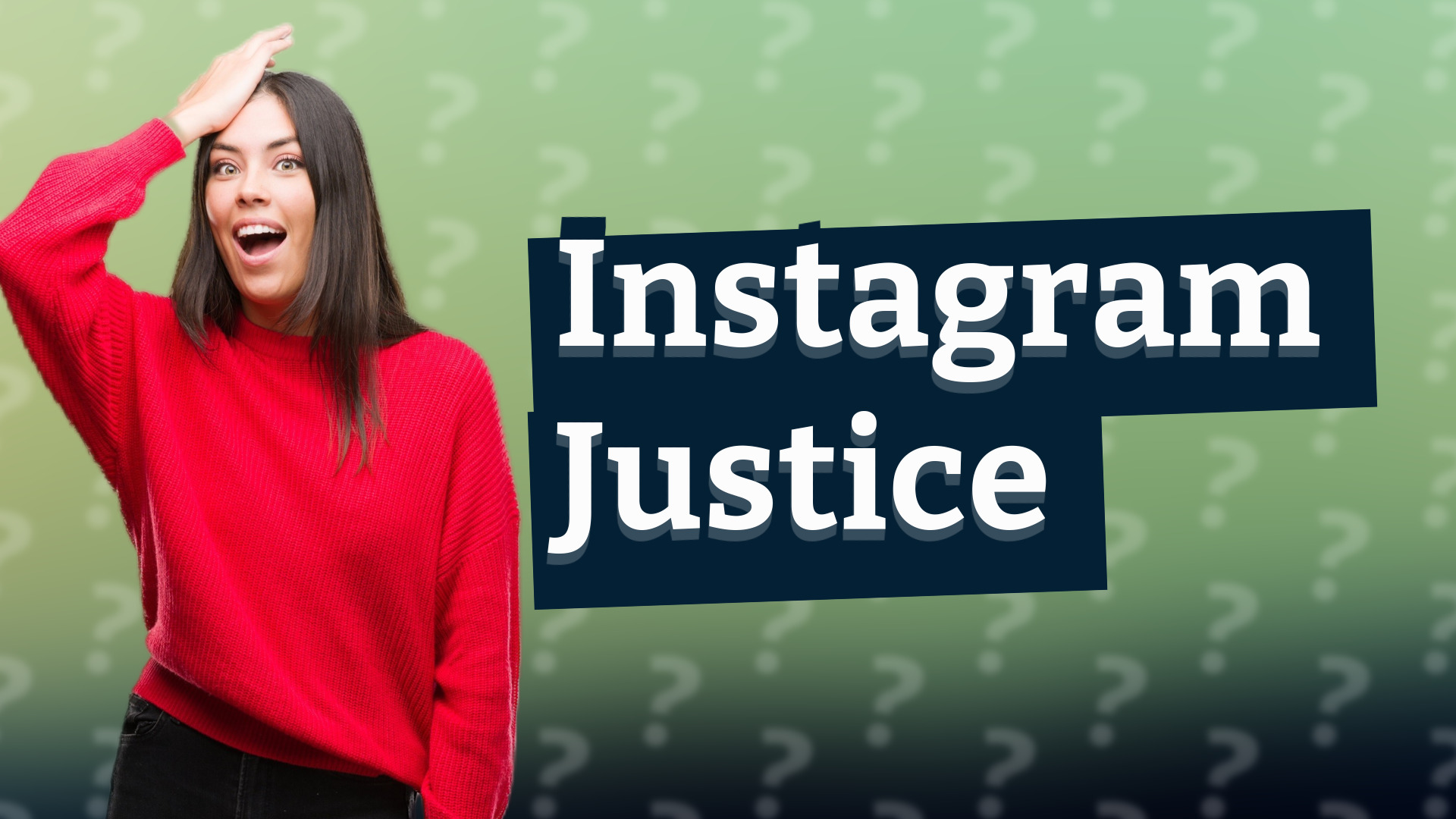 Instagram Justice