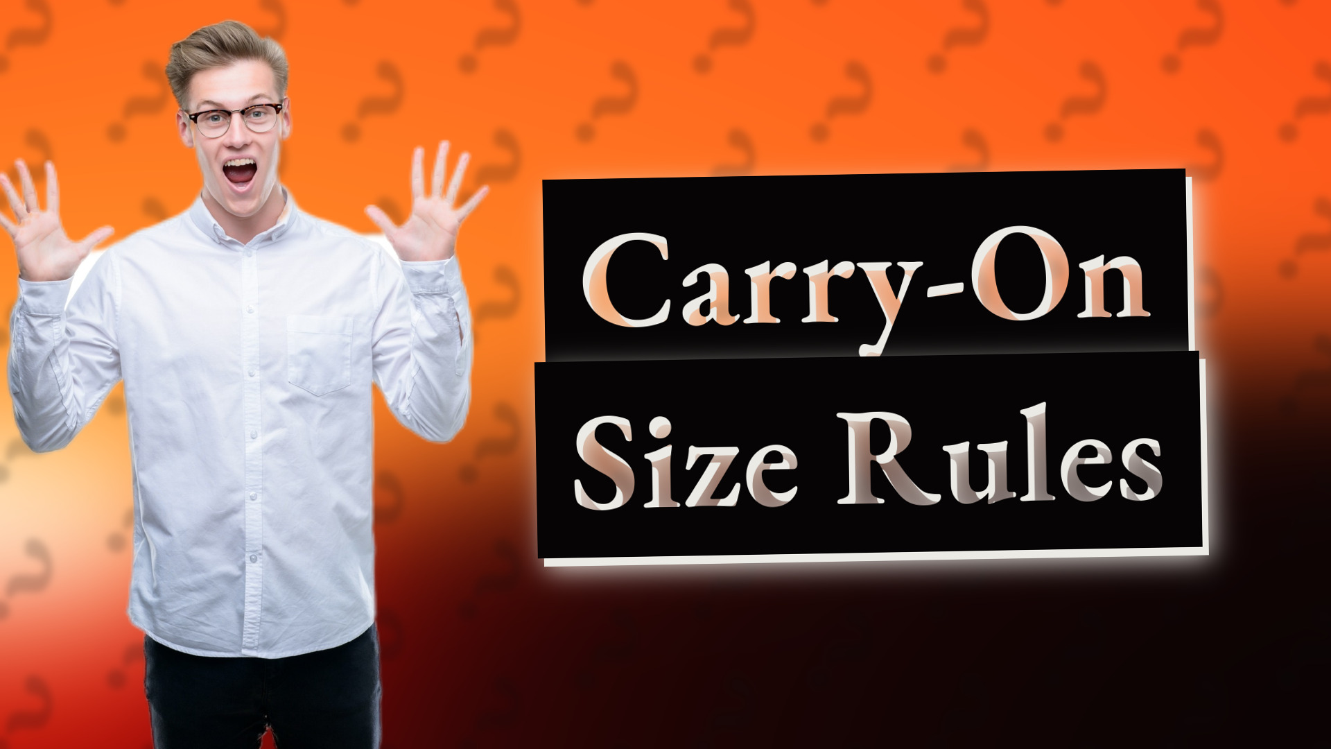 Carry-On Size Rules