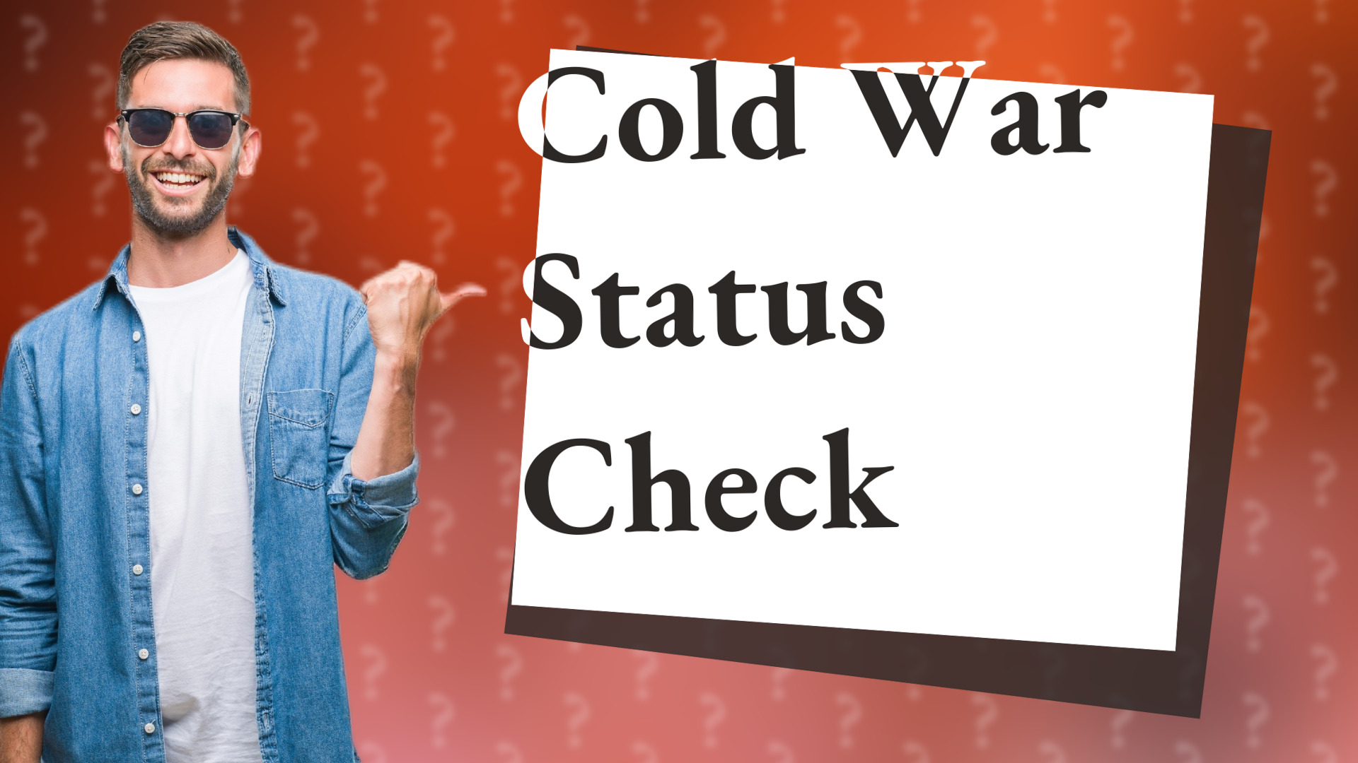 Cold War Status Check