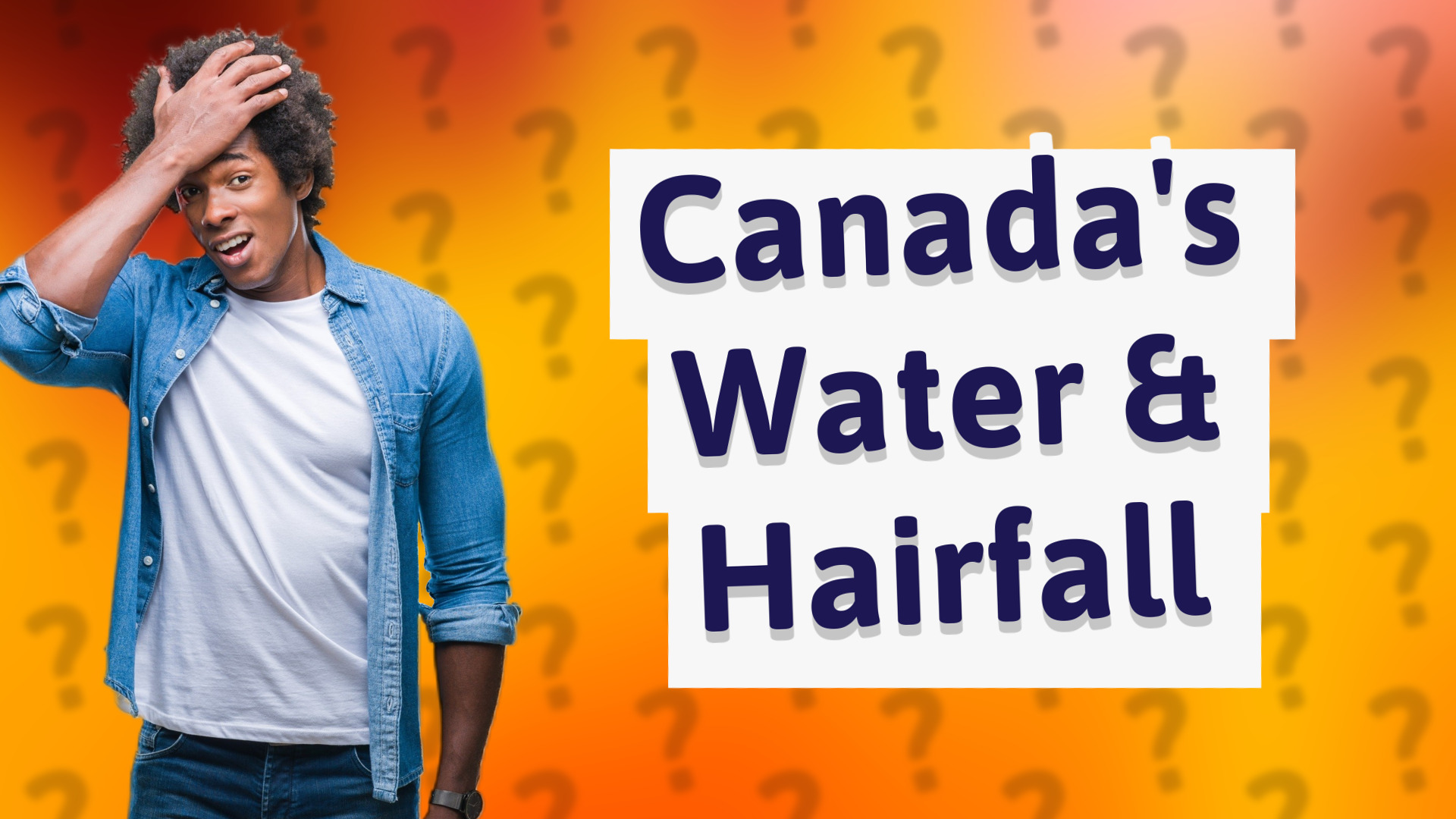 Canada's Water & Hairfall