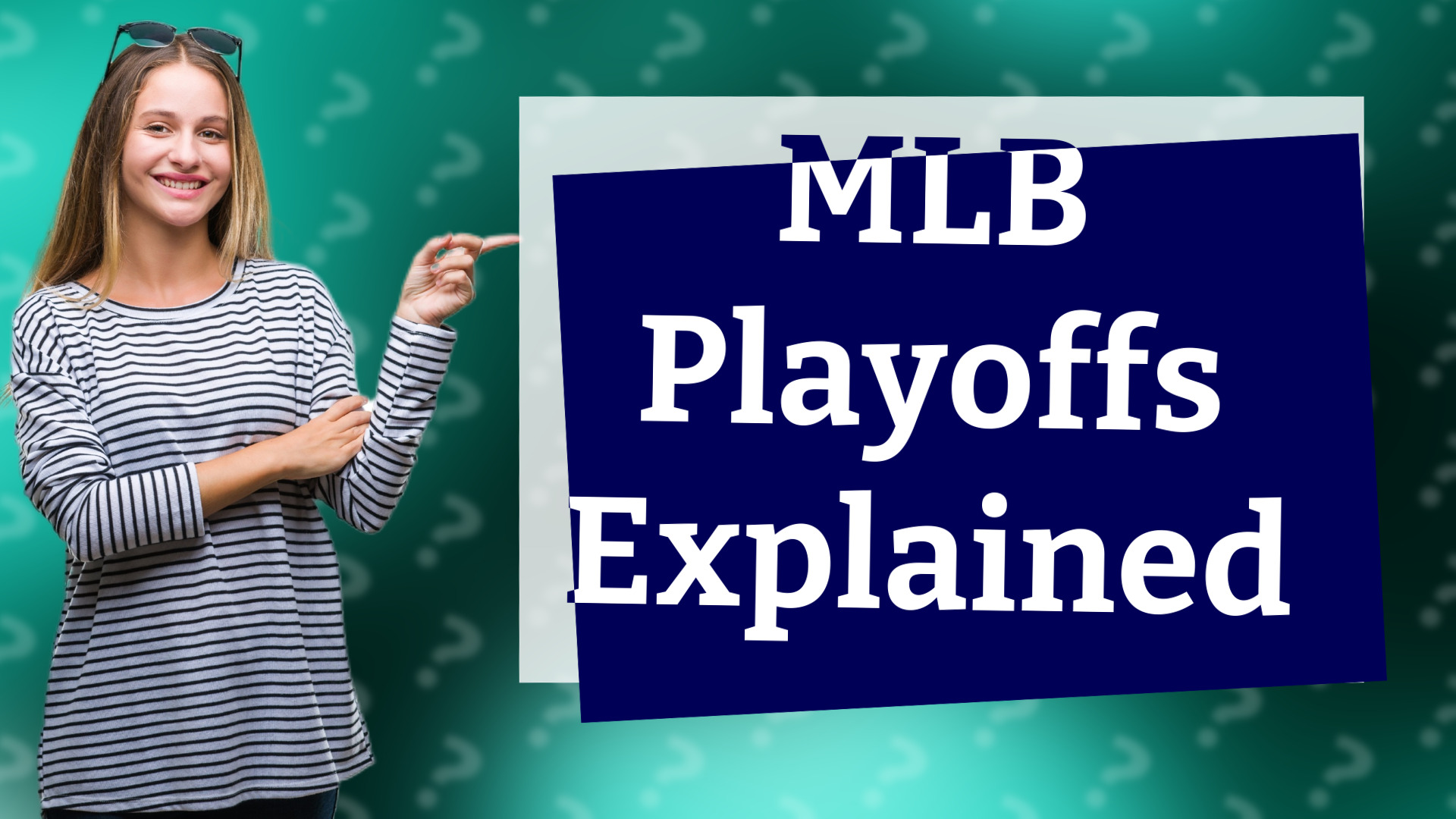 MLB Playoffs Explained