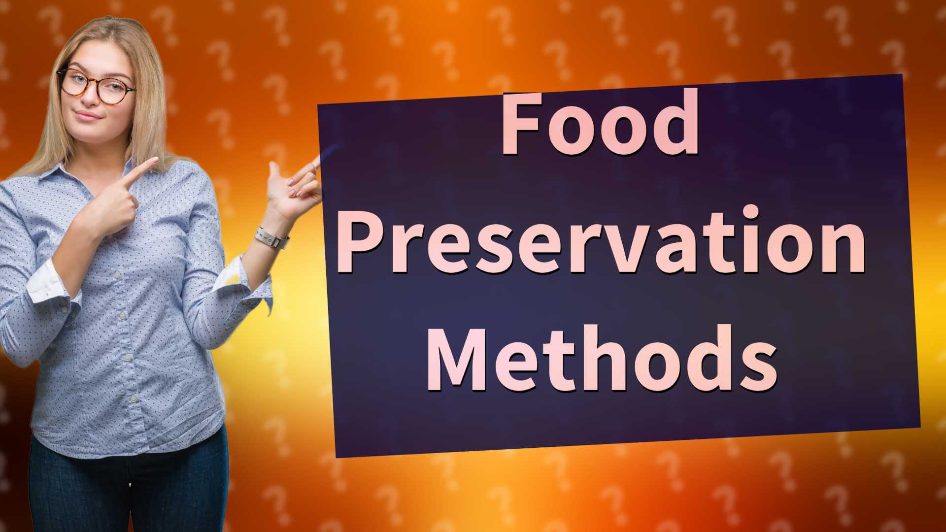 Food Preservation Methods