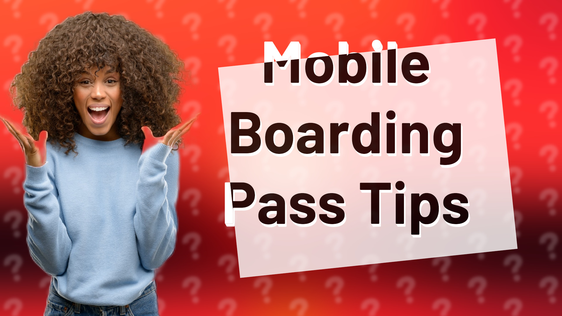 Mobile Boarding Pass Tips