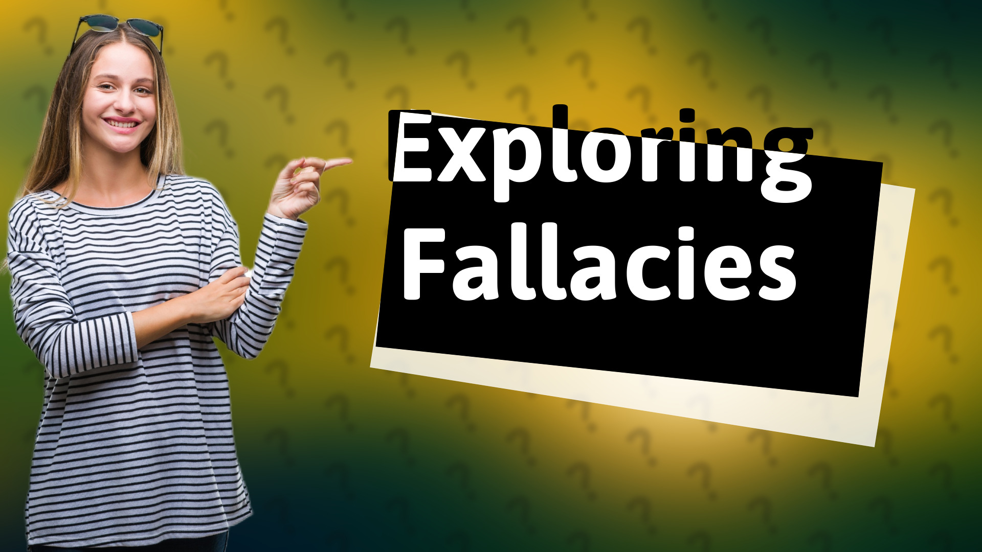 Exploring Fallacies