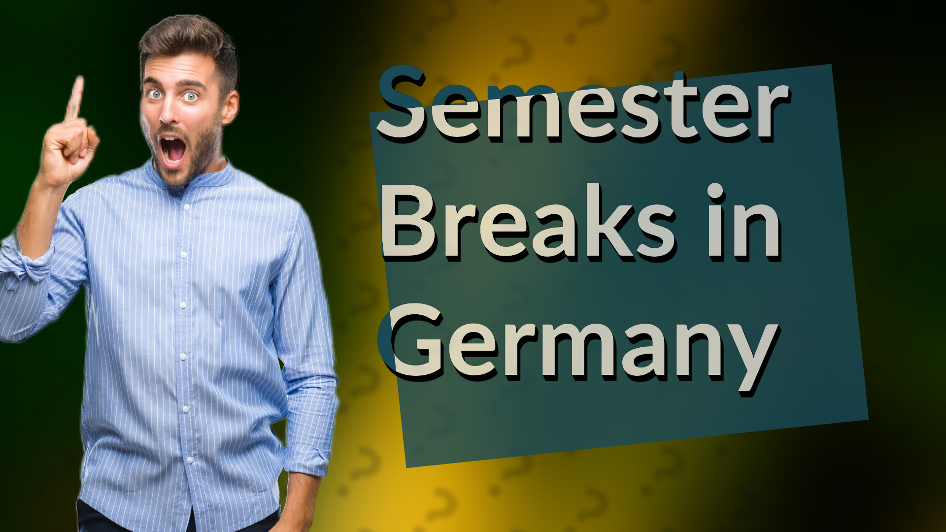 Semester Breaks in Germany