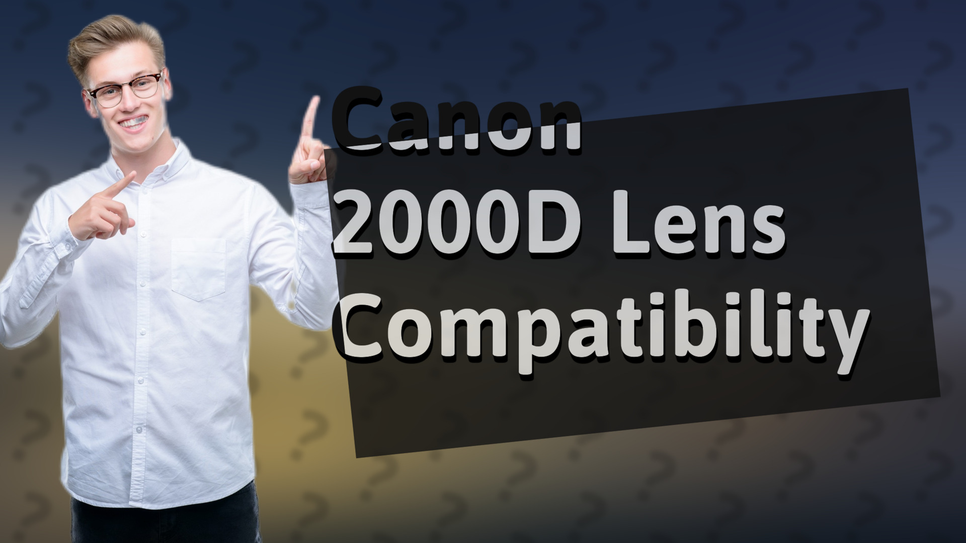 Canon 2000D Lens Compatibility