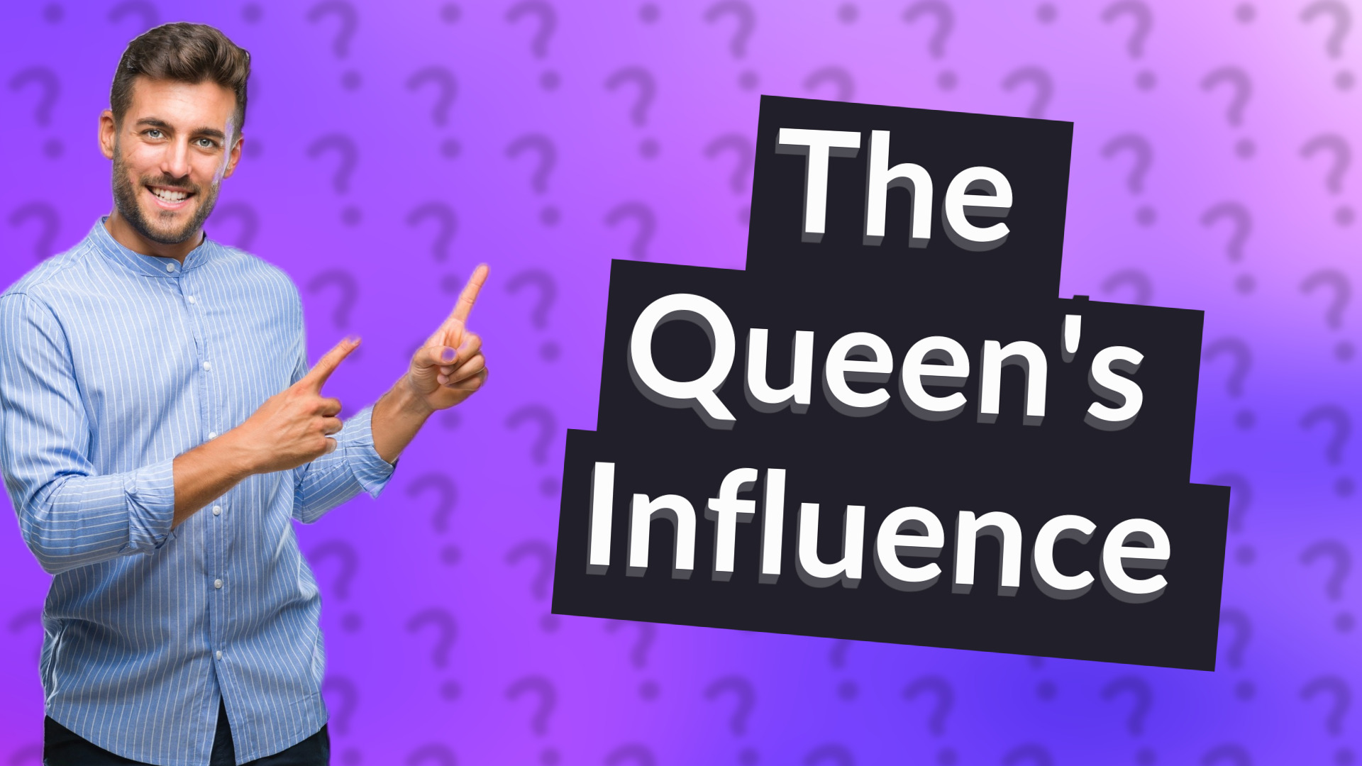 The Queen's Influence