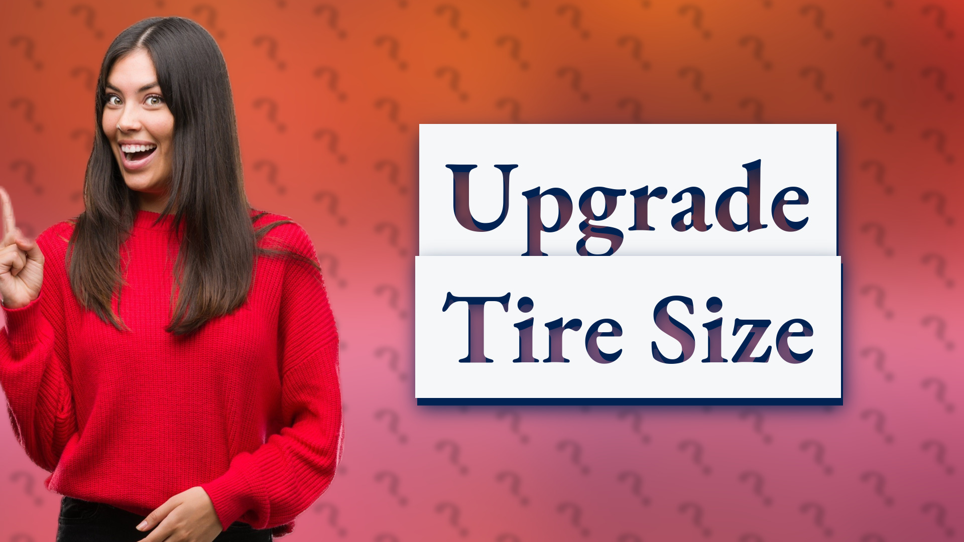 Upgrade Tire Size