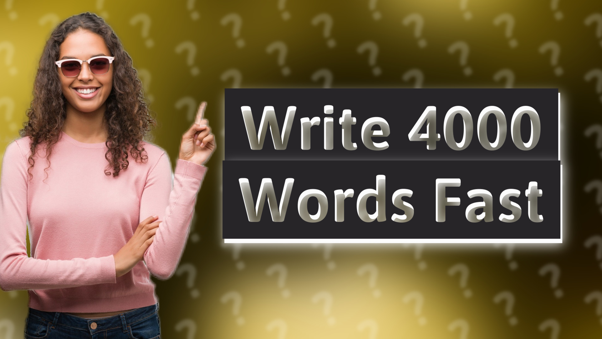 Write 4000 Words Fast