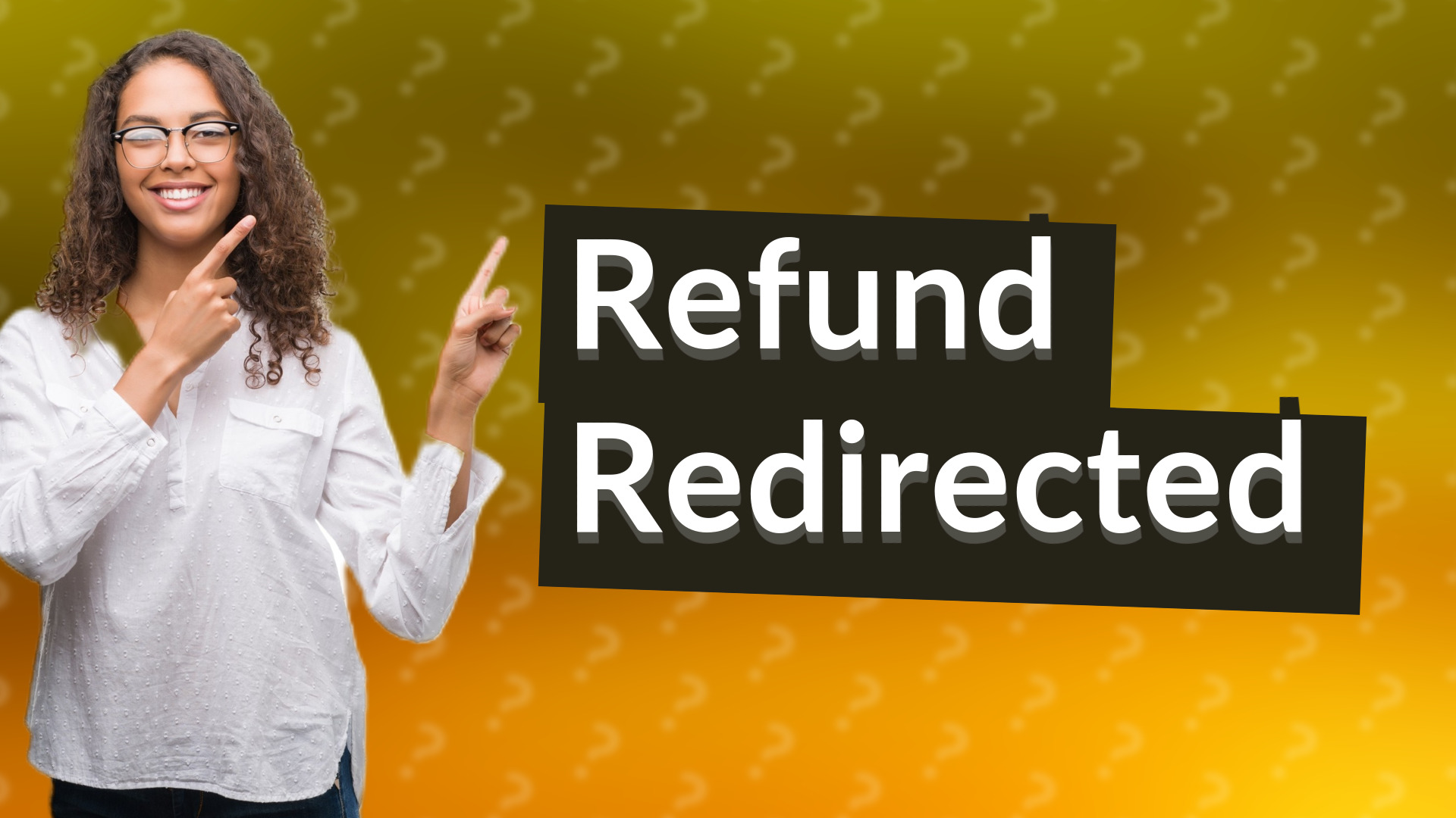 Refund Redirected