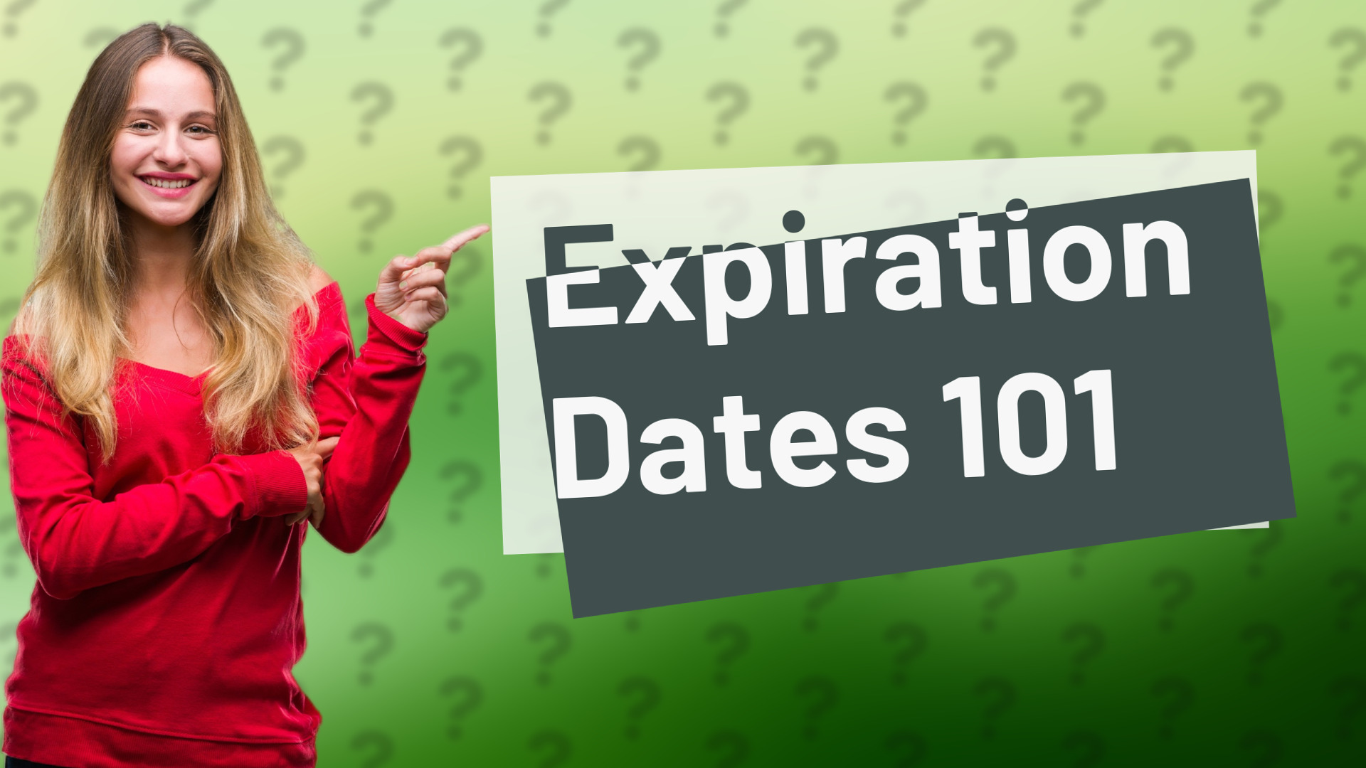 Expiration Dates 101