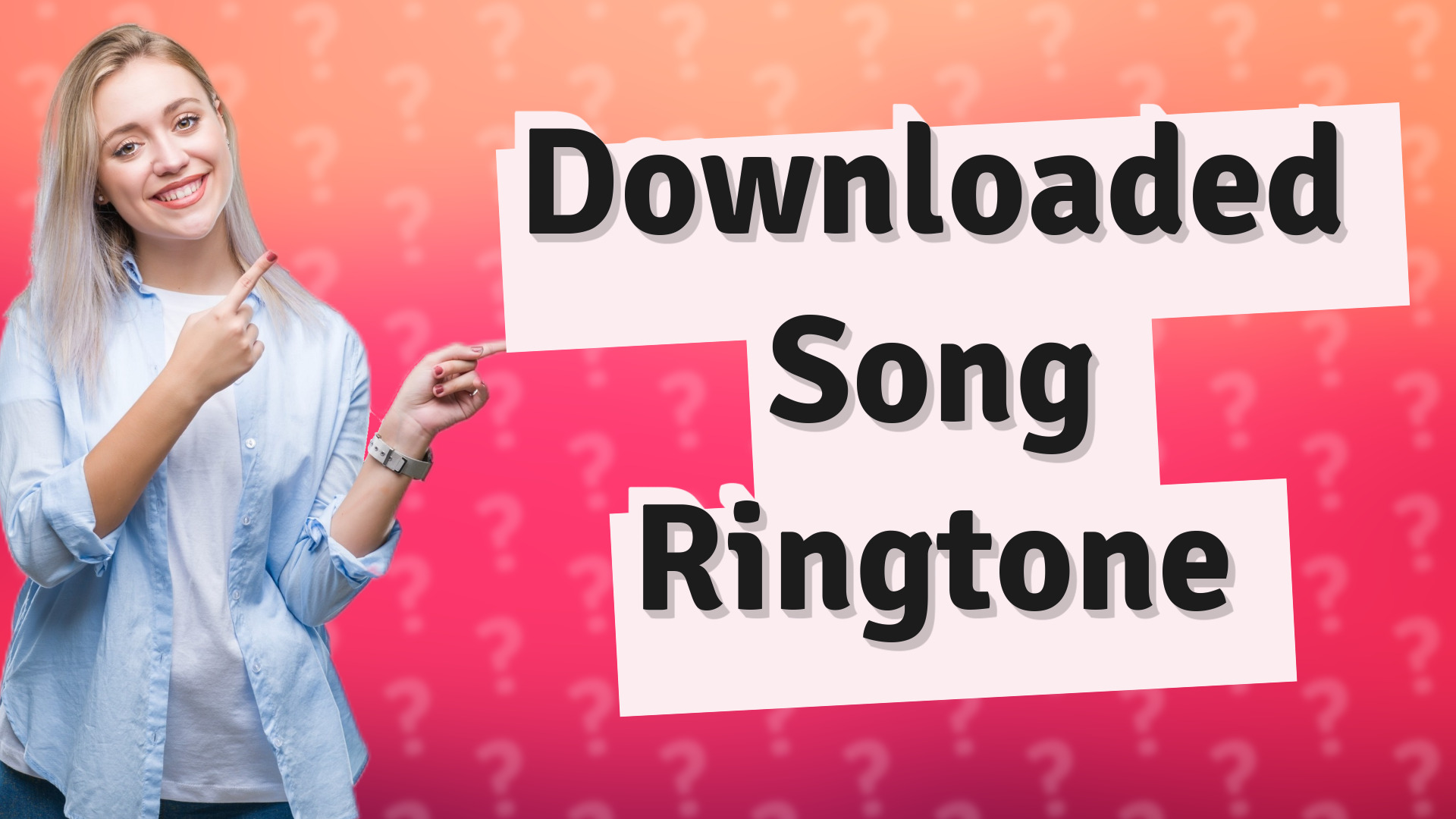 Downloaded Song Ringtone
