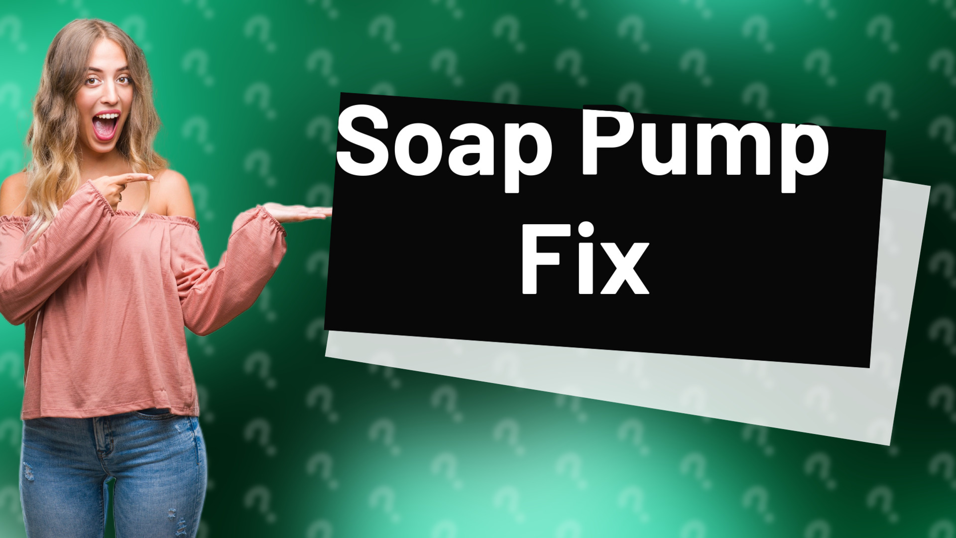 Soap Pump Fix
