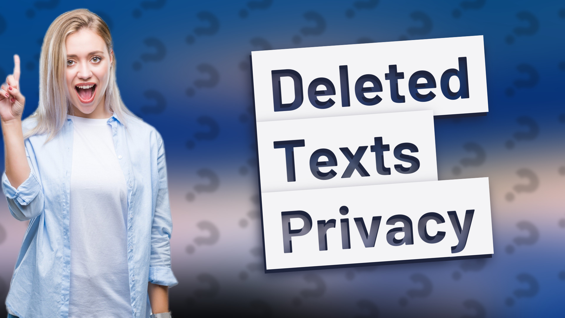 Deleted Texts Privacy