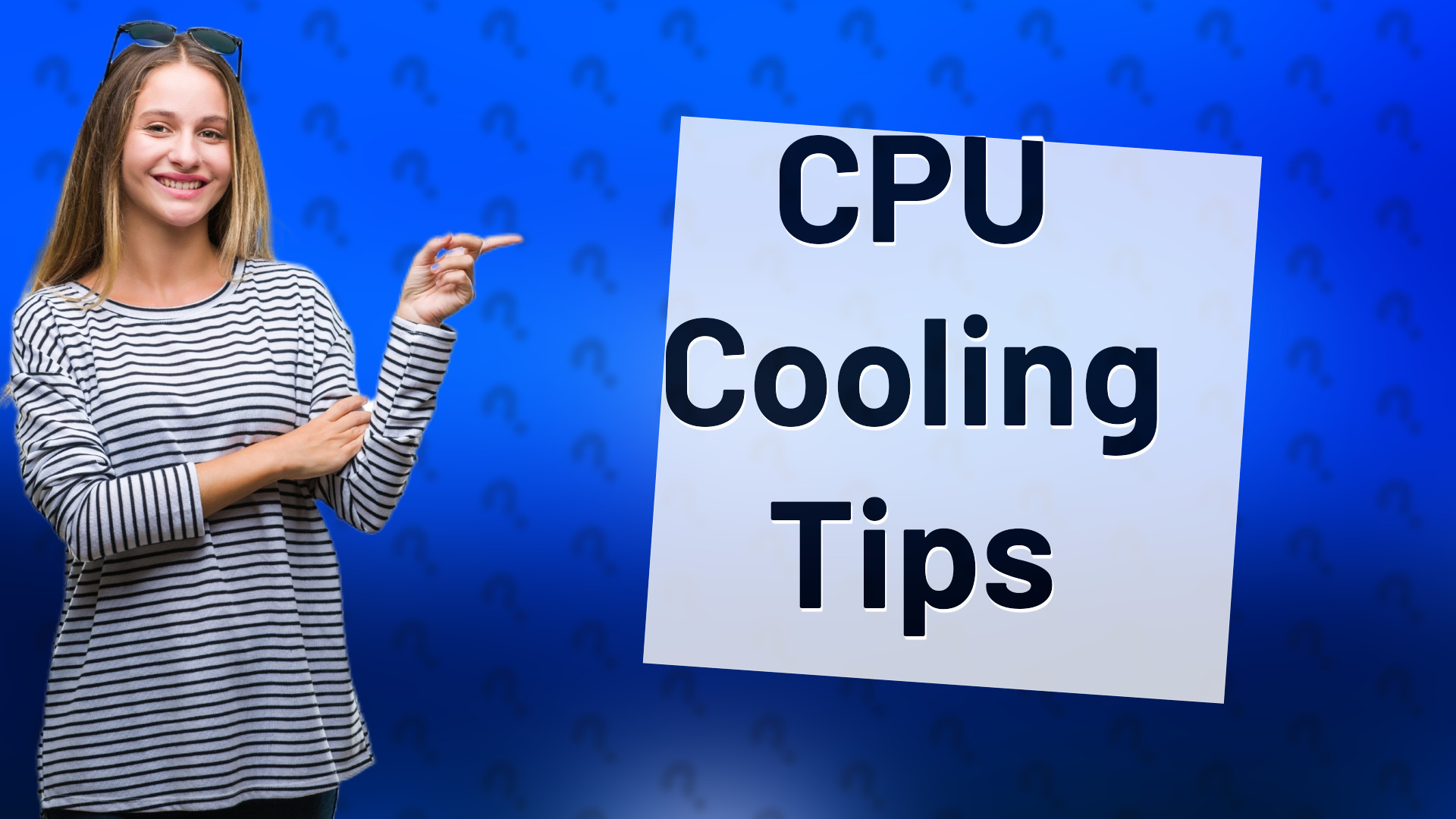 CPU Cooling Tips