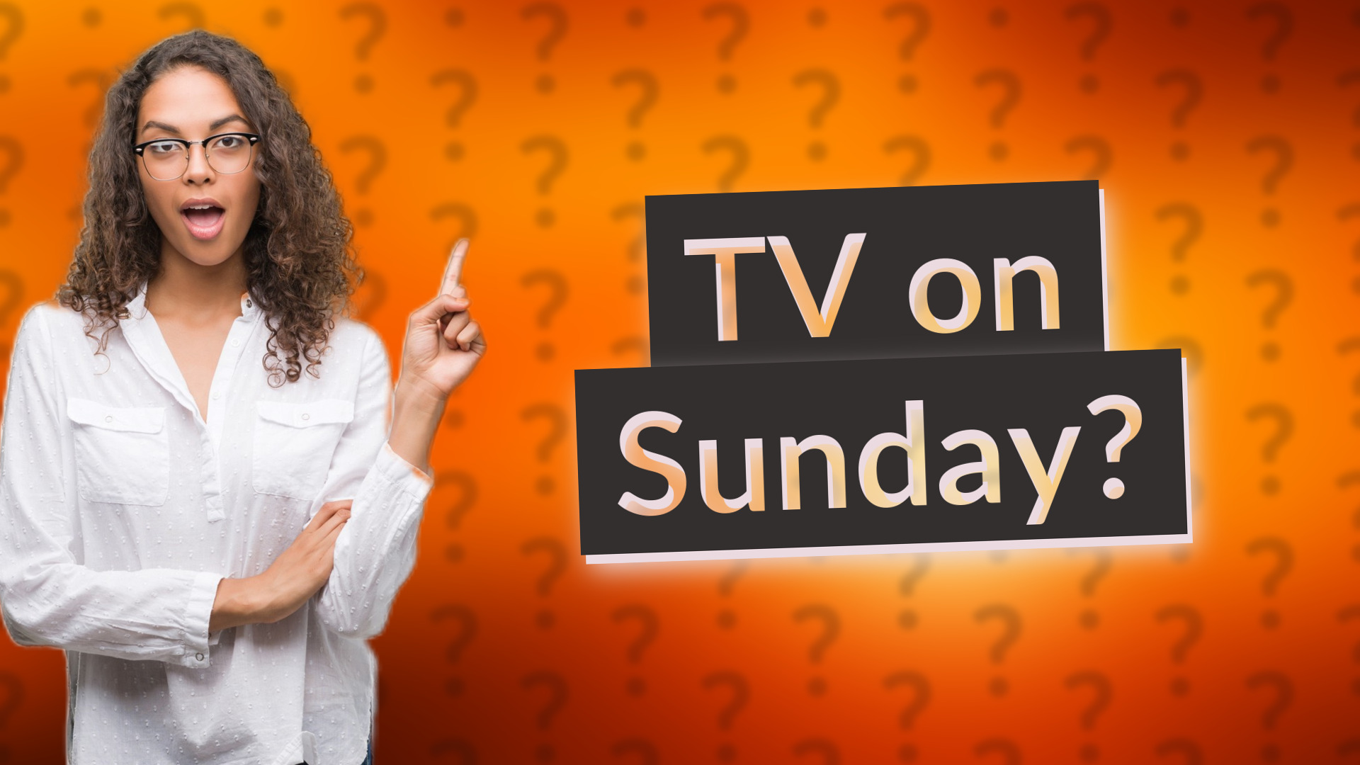 TV on Sunday?