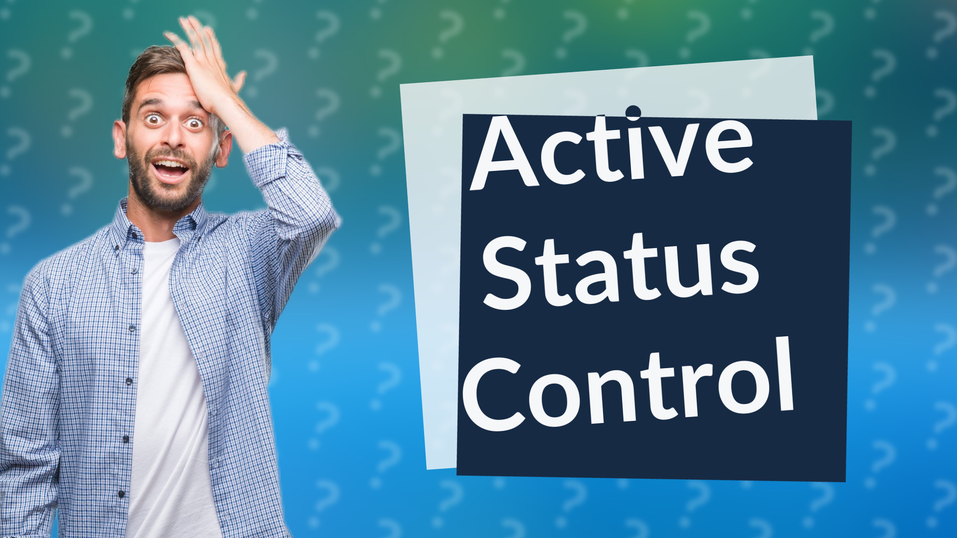 Active Status Control