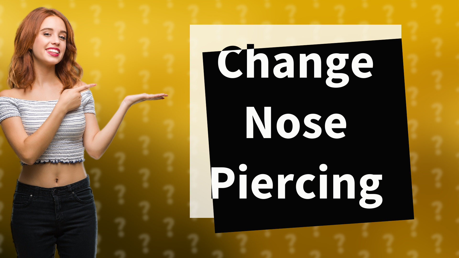 Change Nose Piercing