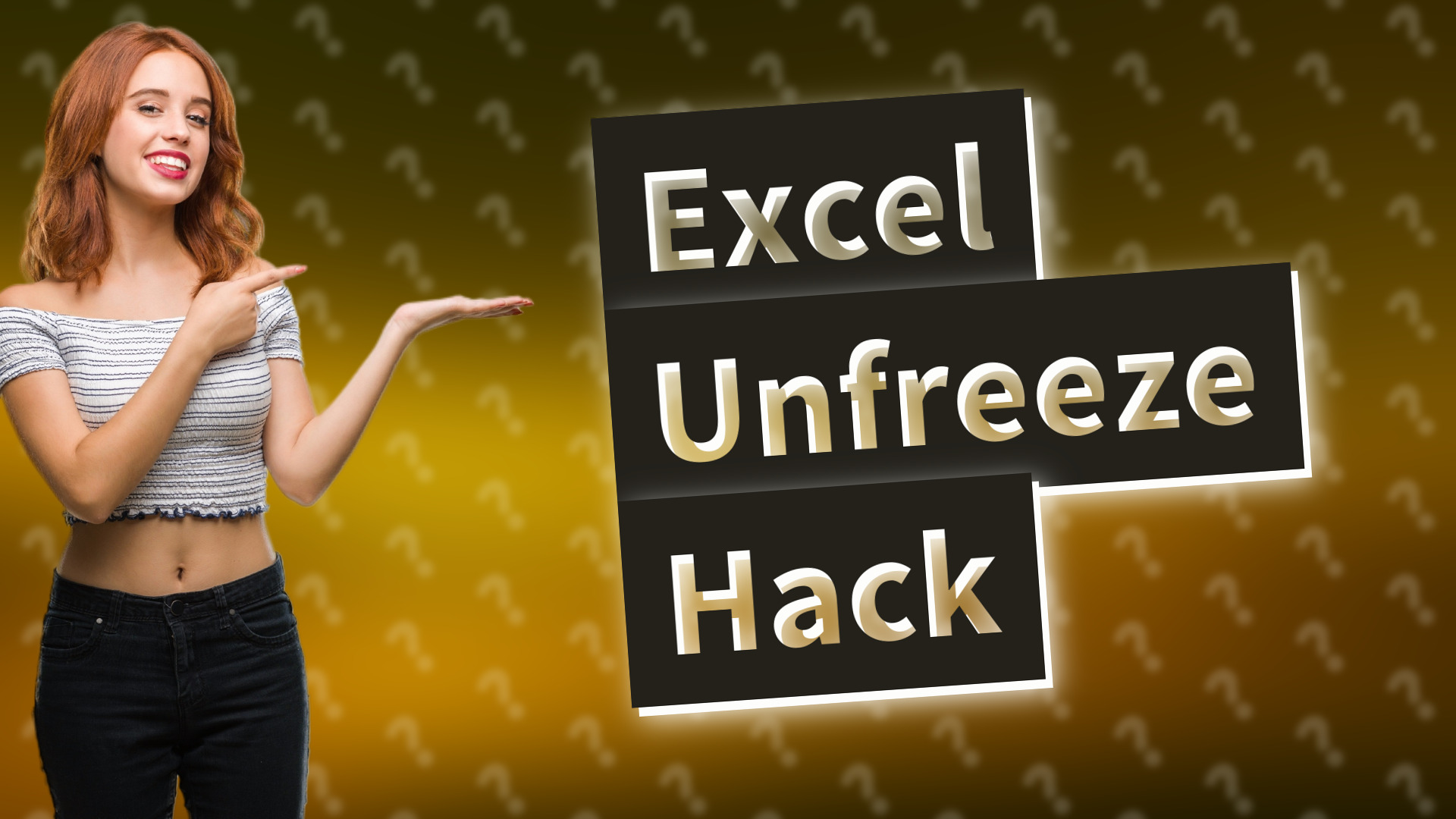 Excel Unfreeze Hack