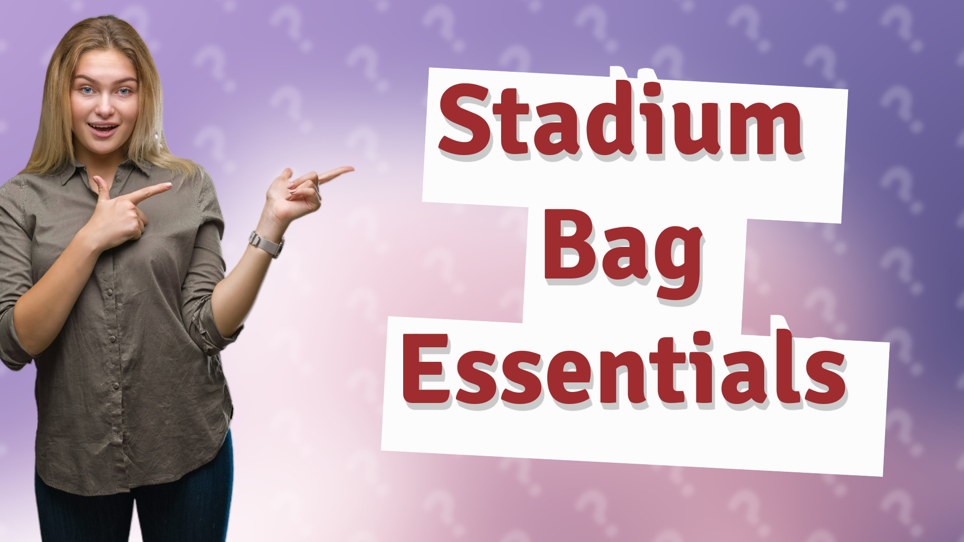 Stadium Bag Essentials