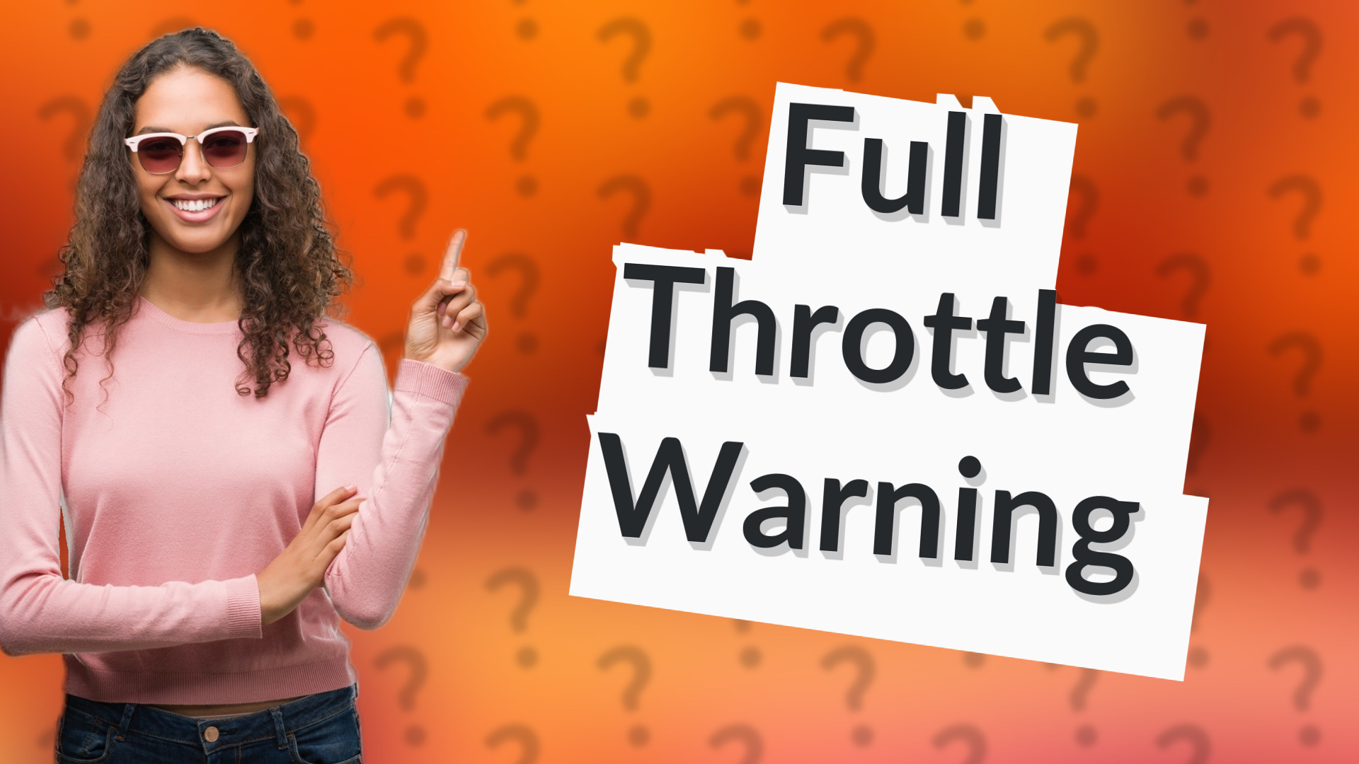 Full Throttle Warning