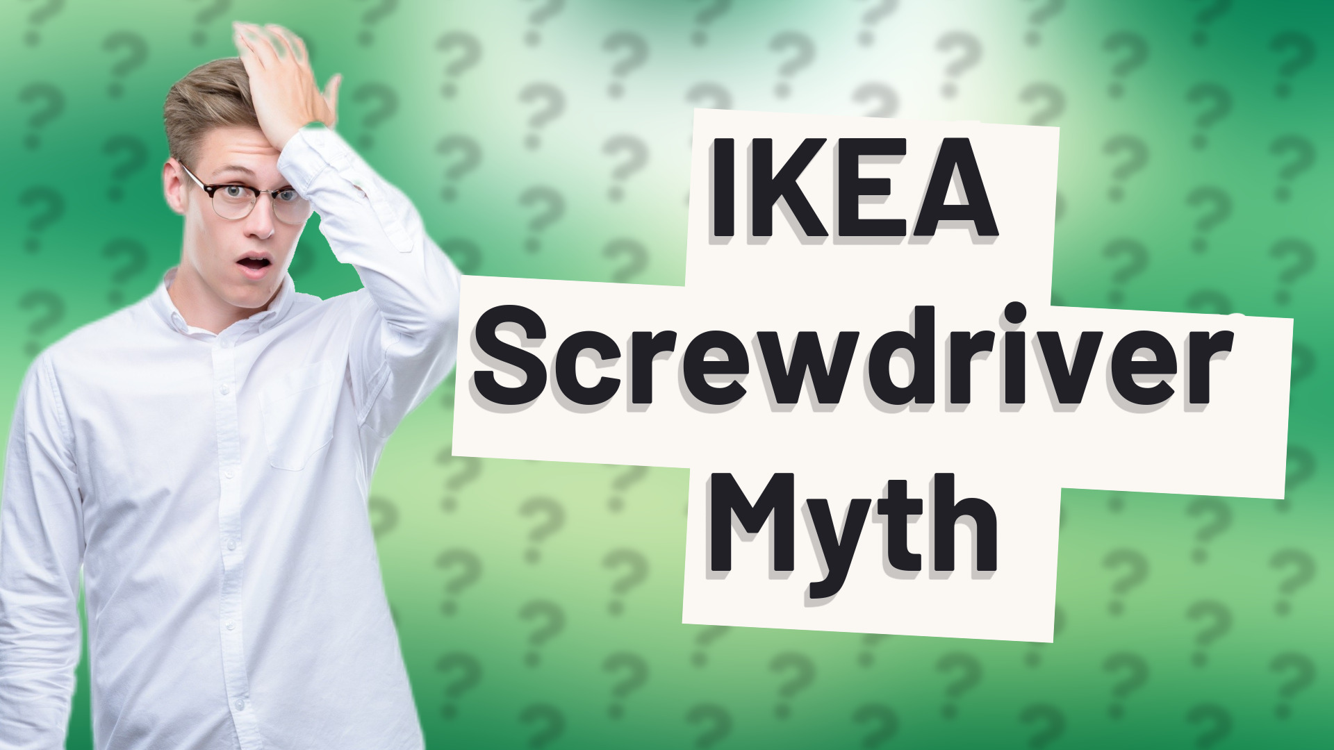 IKEA Screwdriver Myth