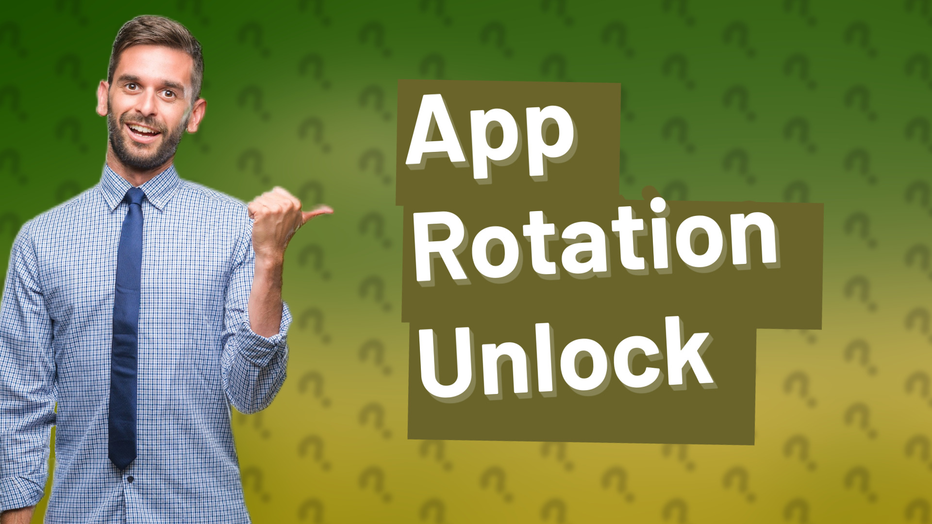 App Rotation Unlock