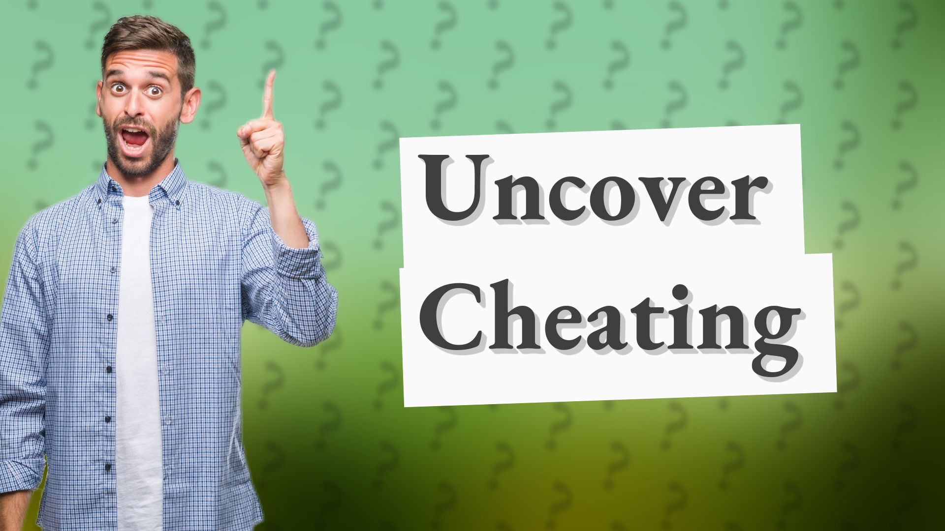 Uncover Cheating