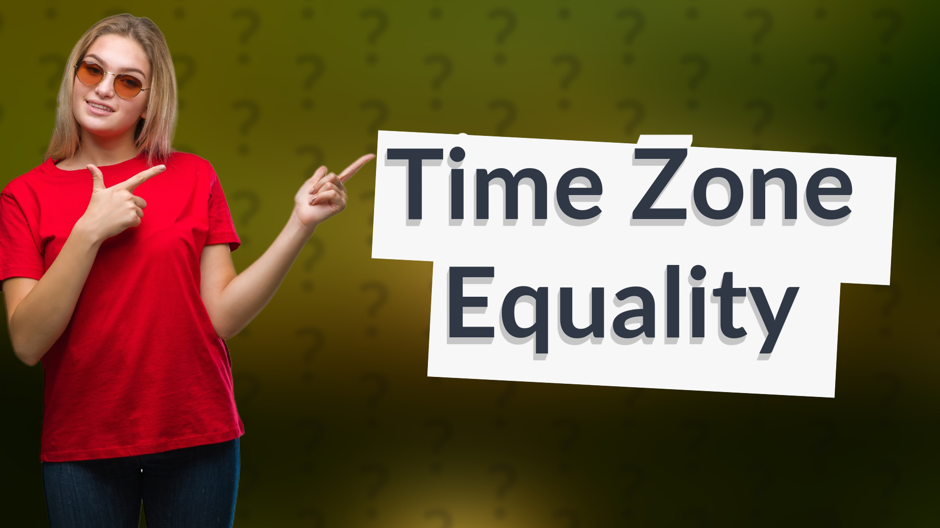 Time Zone Equality