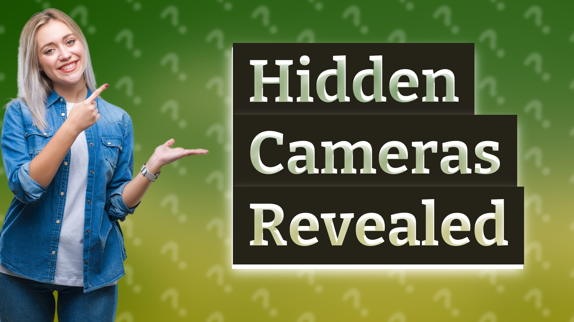 Hidden Cameras Revealed