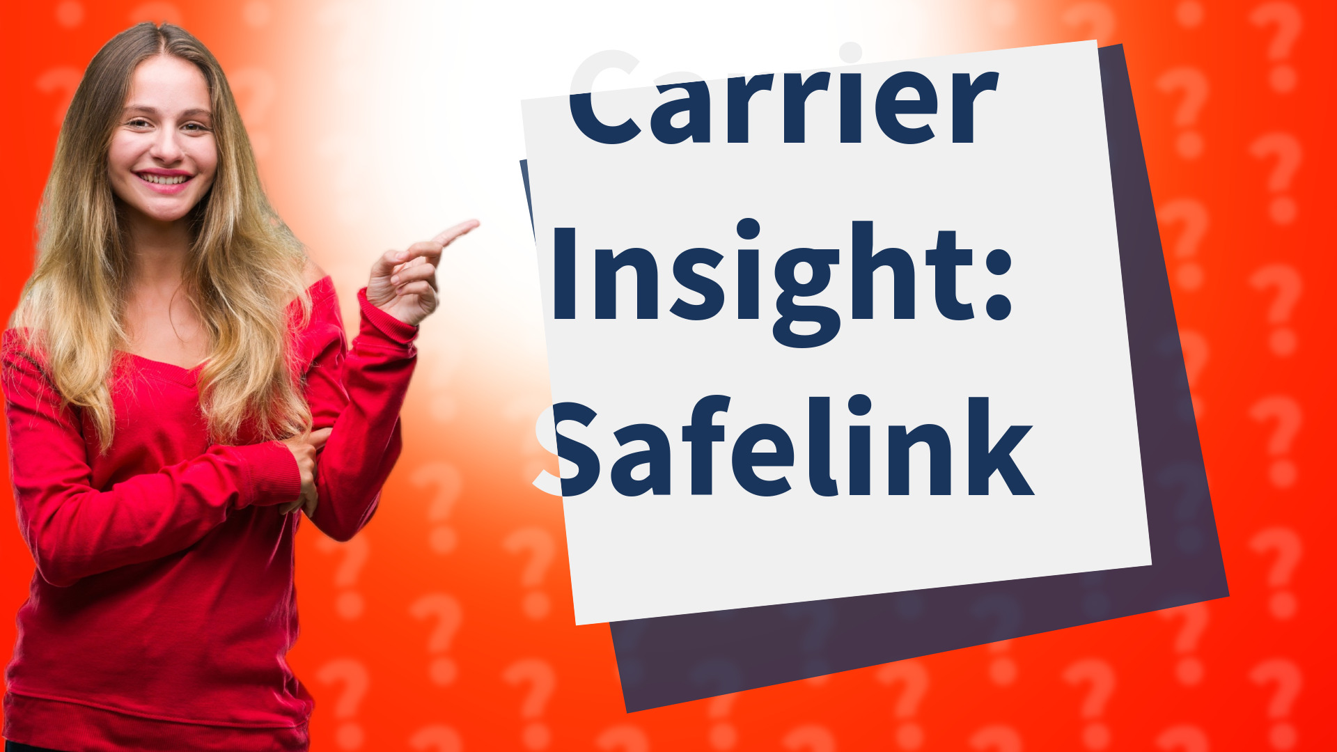 Carrier Insight: Safelink