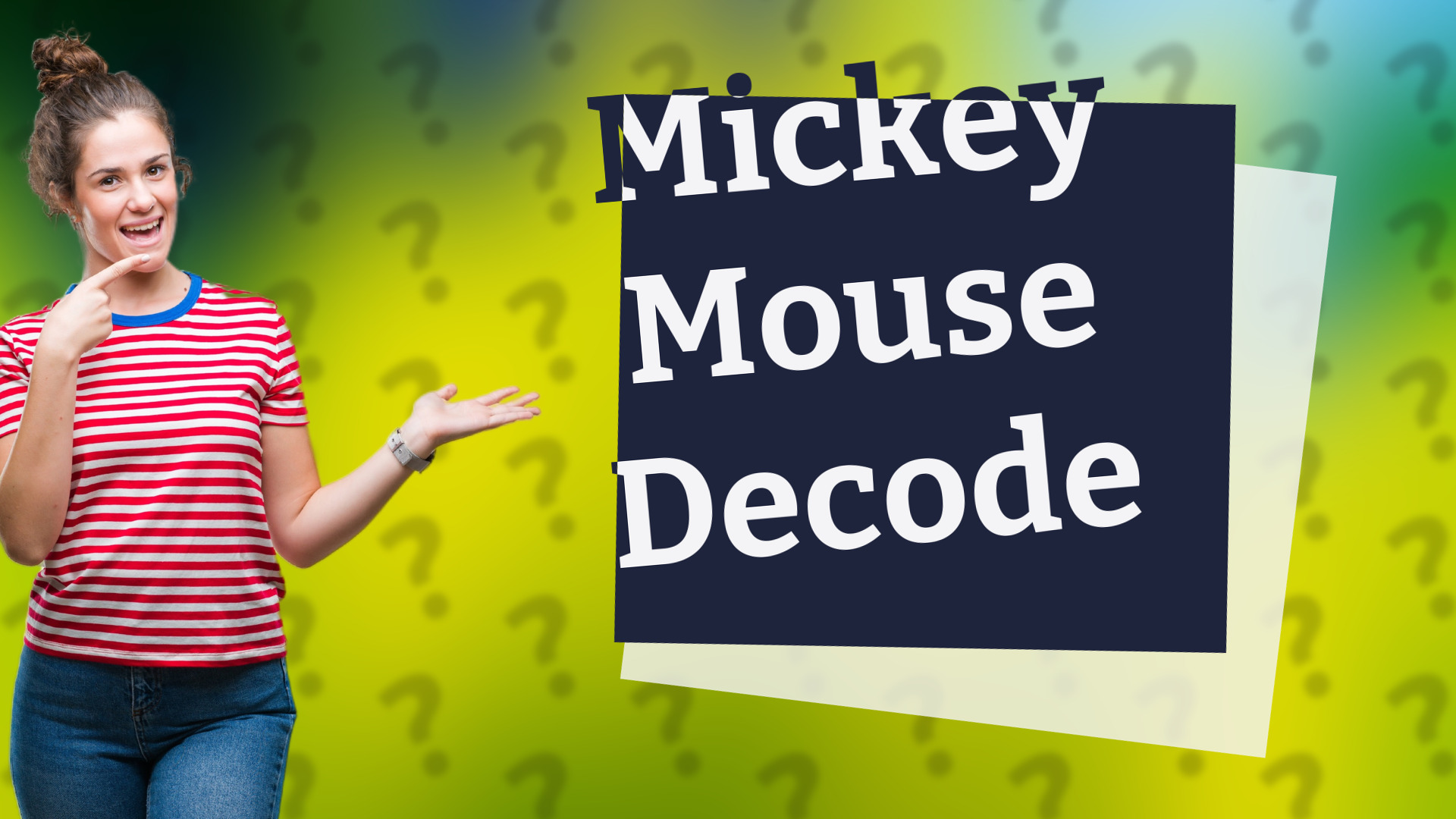 Mickey Mouse Decode