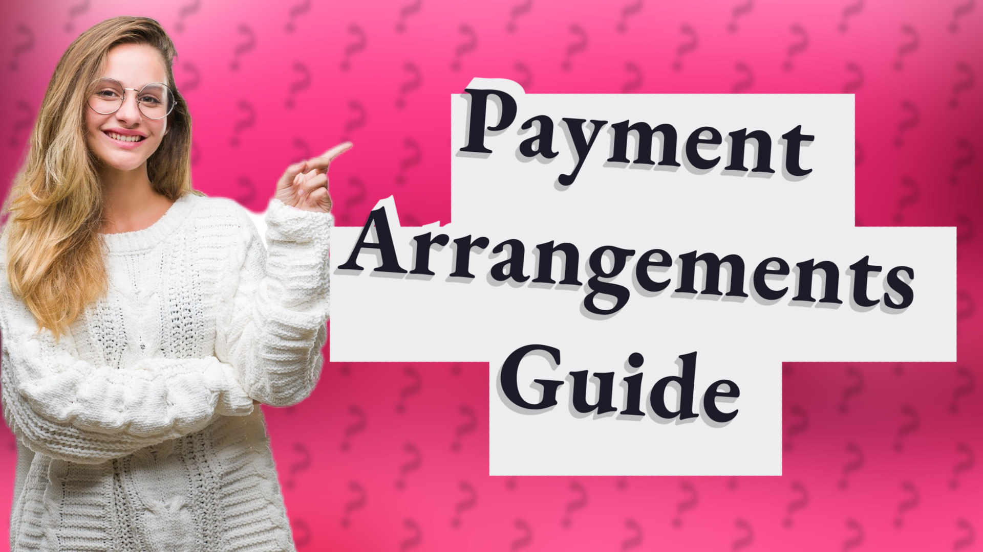 Payment Arrangements Guide