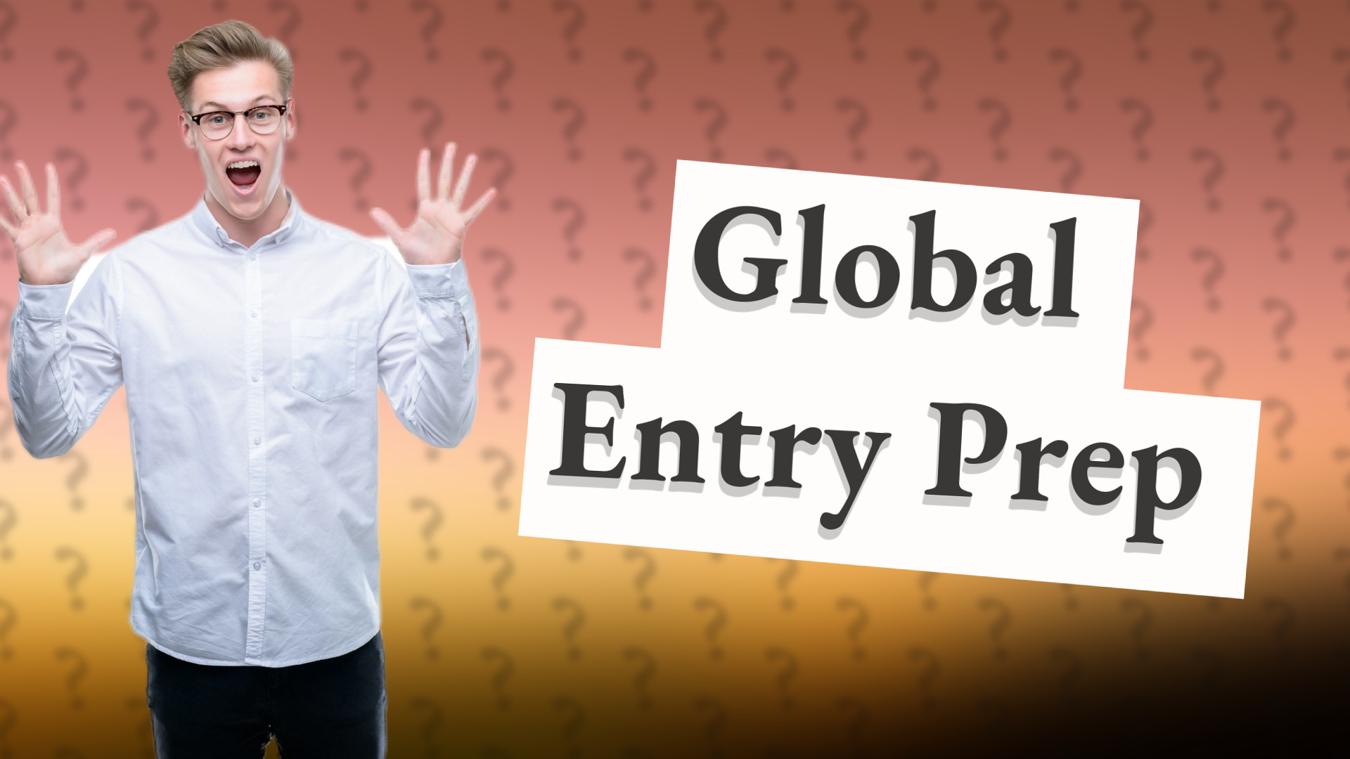 Global Entry Prep