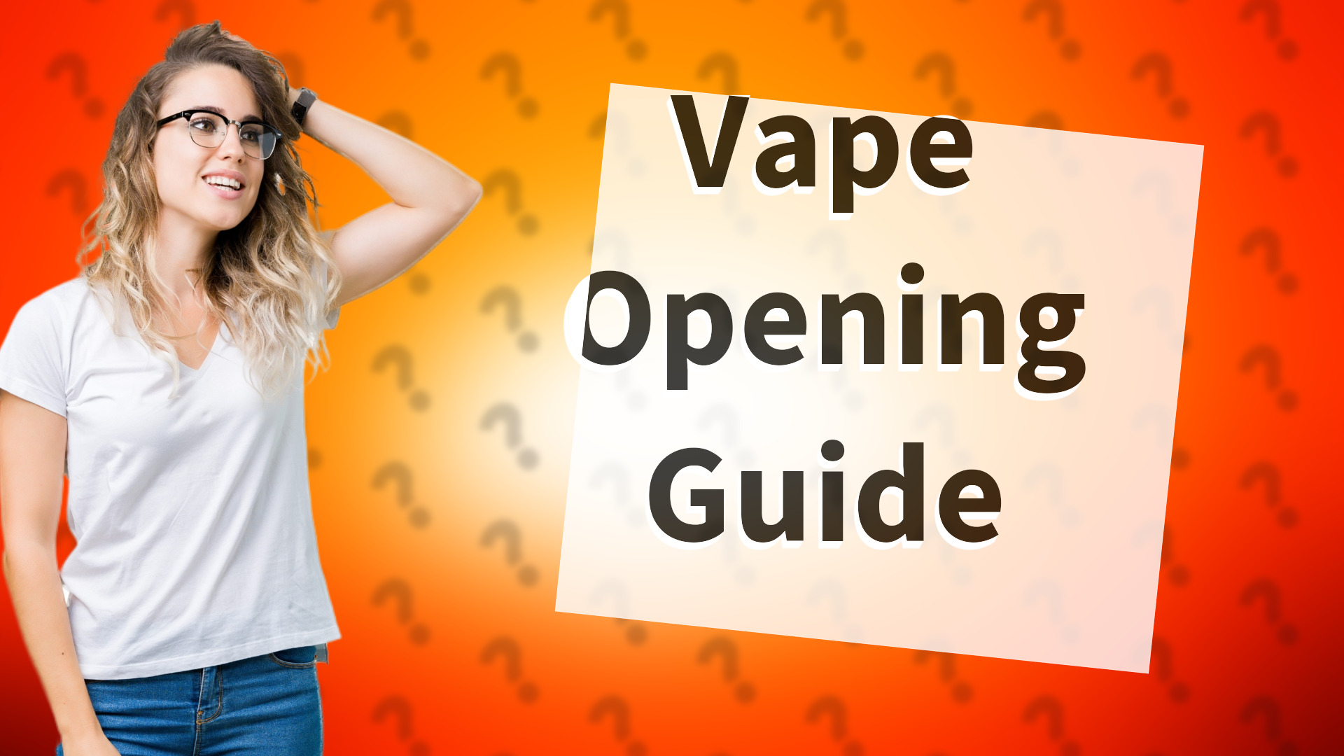 Vape Opening Guide
