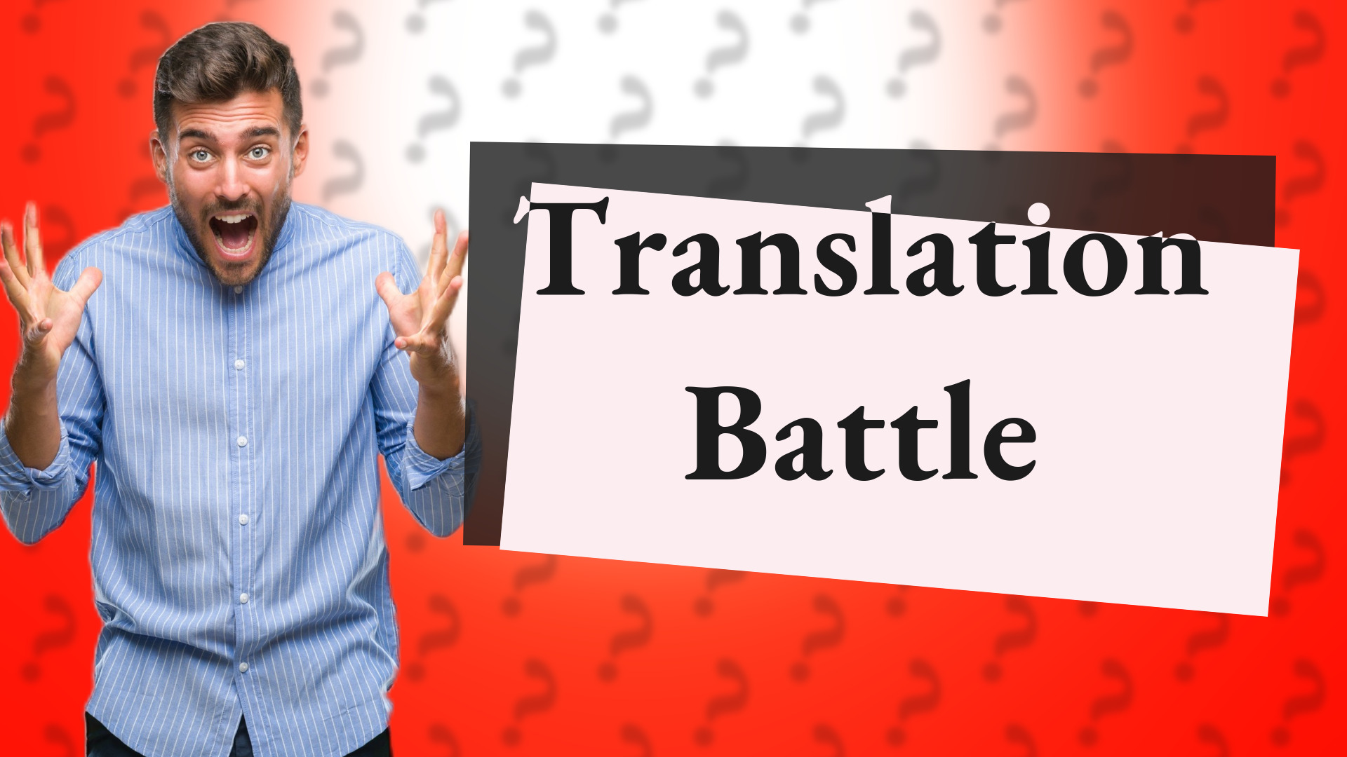 Translation Battle