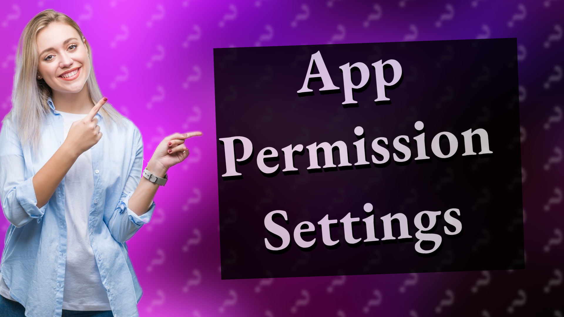 App Permission Settings