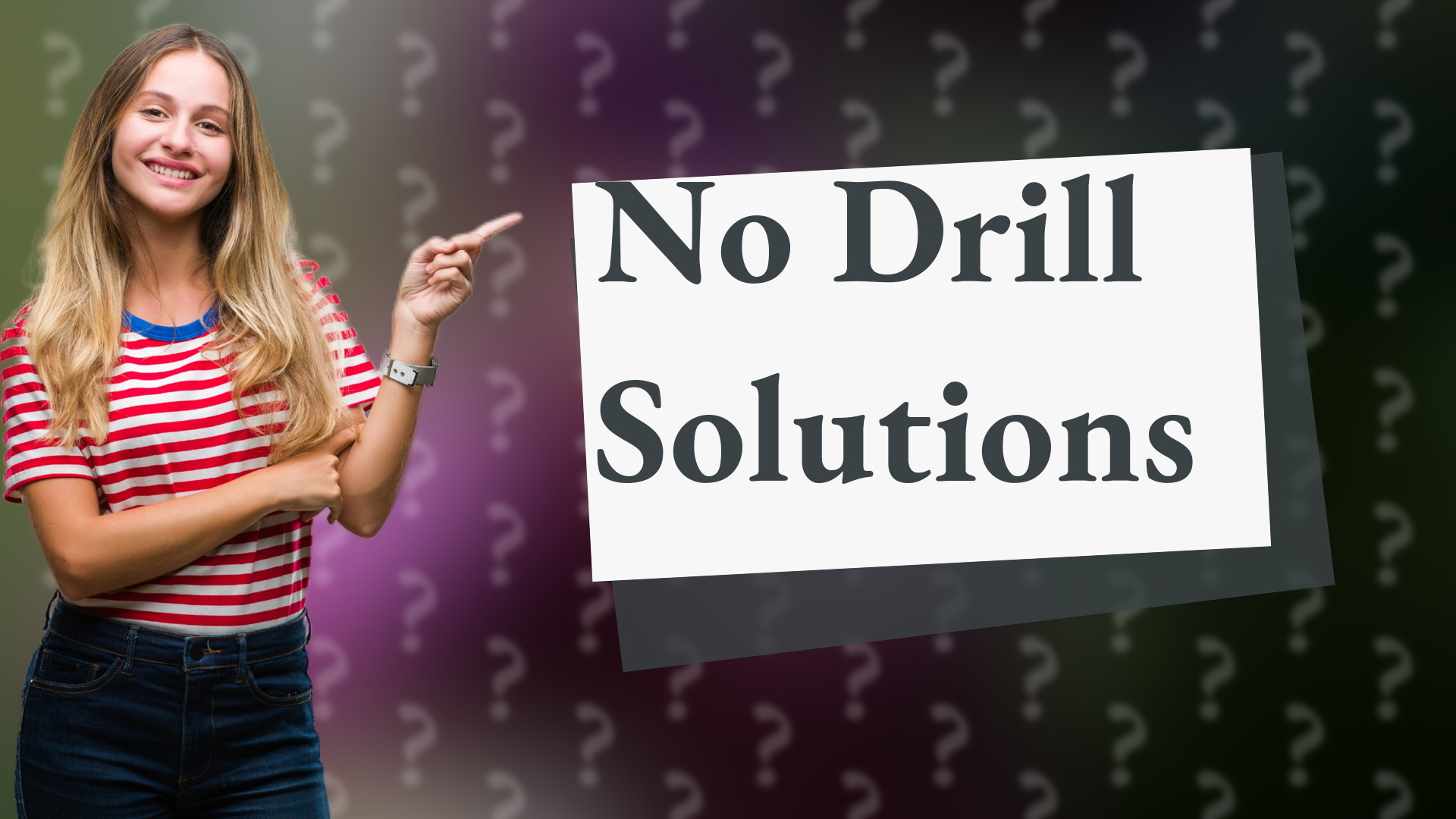 No Drill Solutions