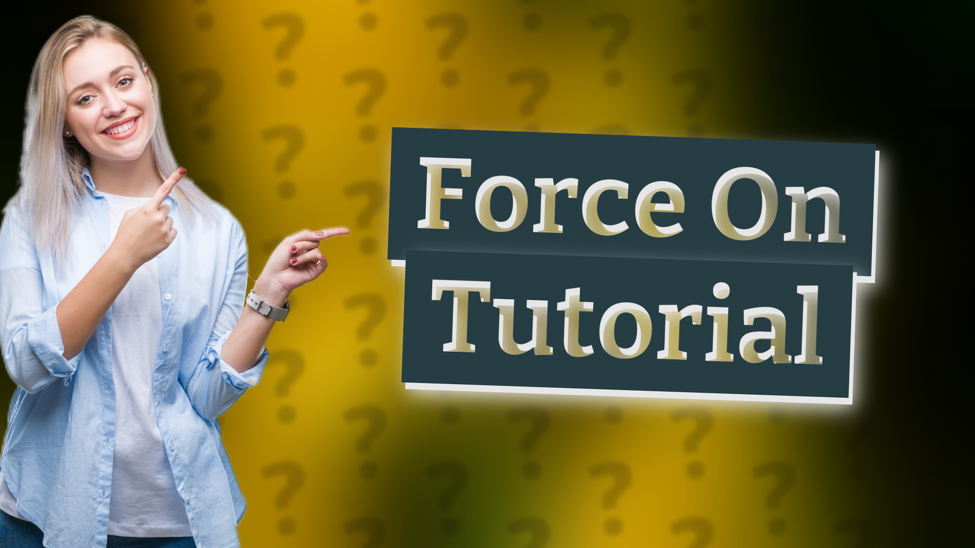 Force On Tutorial
