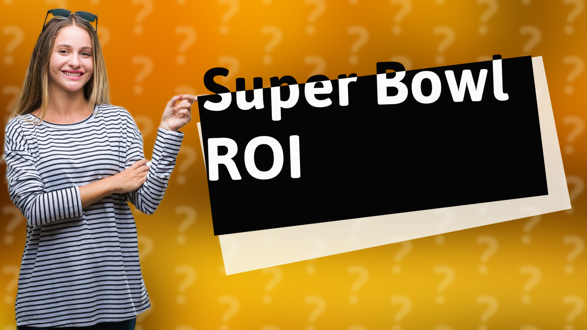 Super Bowl ROI